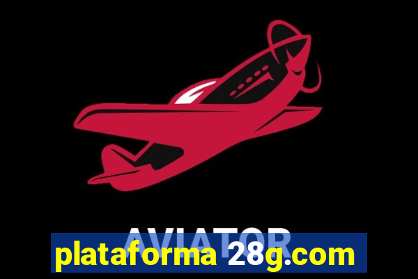 plataforma 28g.com